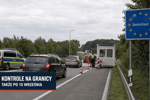Wjazd do Niemiec od września 2026. Kontrole graniczne mają zostać przedłużone